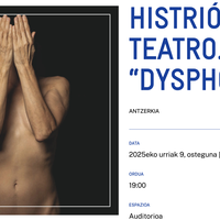 HISTRIÓN TEATRO. “DYSPHORIA” Alondigako Auditorioan