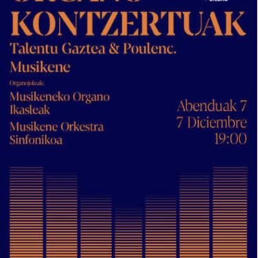 TALENTU GAZTEA & POULENC. MUSIKENE Euskalduna Jauregian