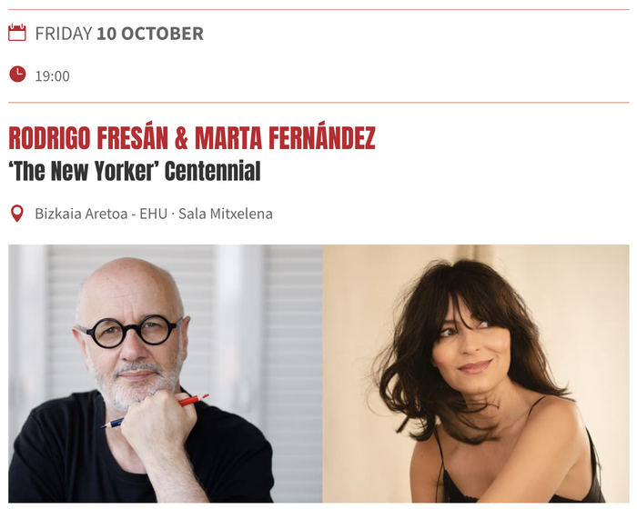 RODRIGO FRESÁN & MARTA FERNÁNDEZ, ‘The New Yorker’ Mendeurrena Bizkaia Aretoan