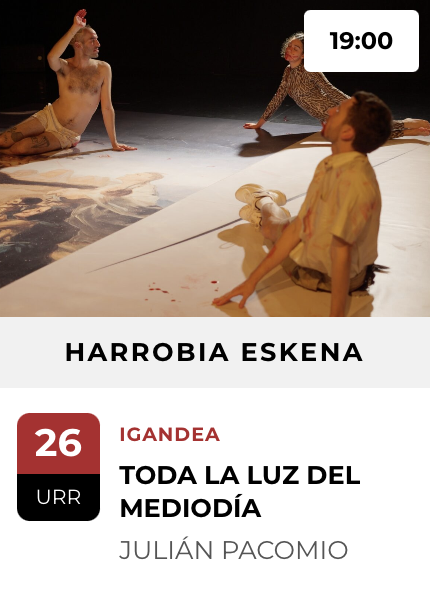 BAD 2025: "TODA LA LUZ DEL MEDIODÍA" dantza Harrobian