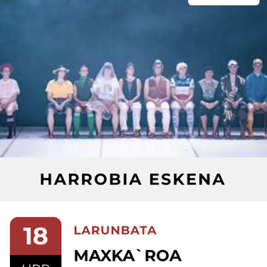 BAD 2025: "MAXKA`ROA" ikuskizuna Harrobian