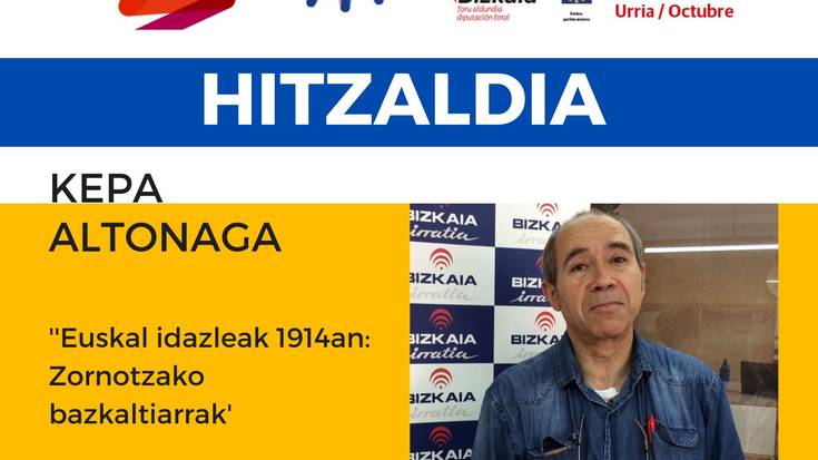 Hitzaldia: Kepa Altonaga "Euskal idazleak 1914an: Zornotzako bazkaltiarrak"