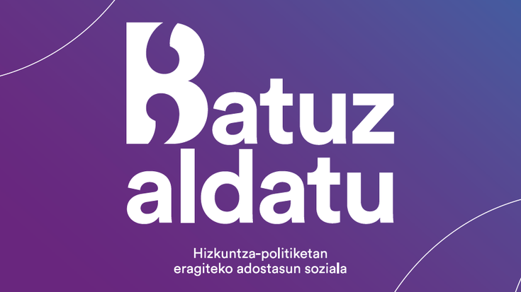 Batuz Aldatu ekimenaren sustatzaileei galdezka