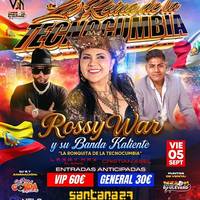 ROSSY WAR y su Banda Kaliente Santana27 aretoan (Sala Gold)