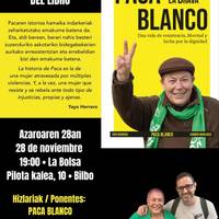 "Paca Blanco, la Brava" Liburuaren aurkezpena La Bolsan