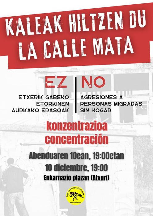 Kontzentrazioa Enkarnazio plazan: Etxerik gabeko etorkinen aurkako erasoak ez!