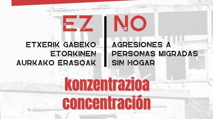Kontzentrazioa Enkarnazio plazan: Etxerik gabeko etorkinen aurkako erasoak ez!
