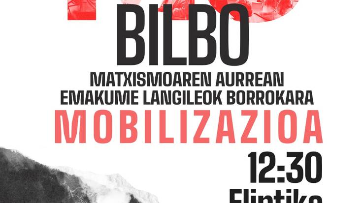 Bilboko Itaia: MATXISMOAREN AURREAN, EMAKUME LANGILEOK BORROKARA!