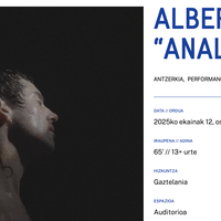 ALBERTO CORTÉS. “ANALPHABET” Alondigako Auditorioan