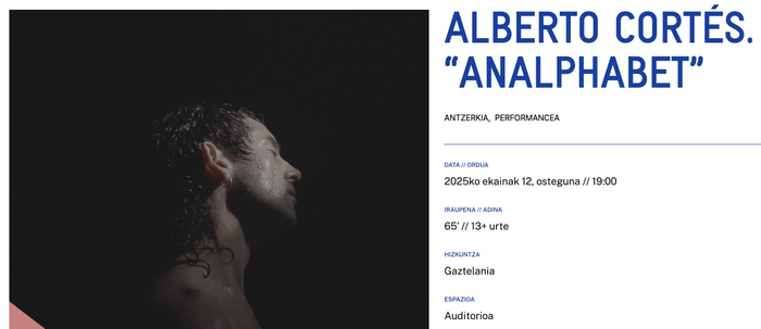 ALBERTO CORTÉS. “ANALPHABET” Alondigako Auditorioan