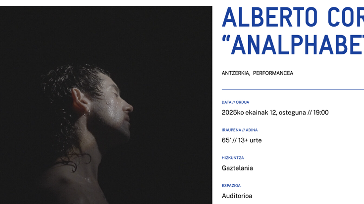 ALBERTO CORTÉS. “ANALPHABET” Alondigako Auditorioan