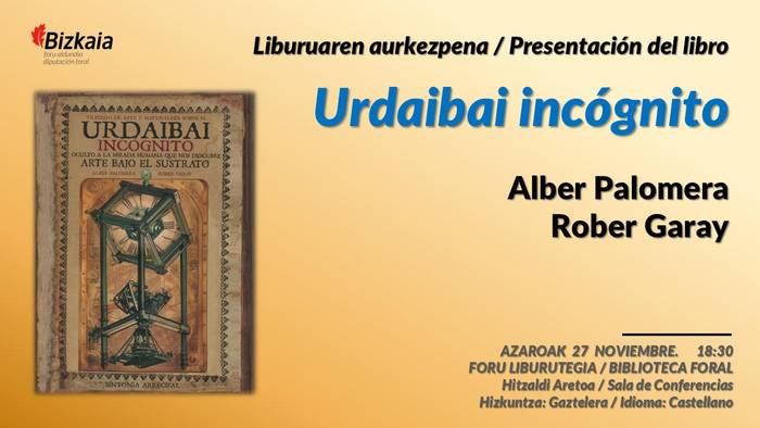 "Urdaibay incógnito" liburuaren aurkezpena Foru Liburutegian