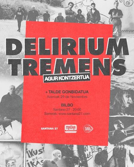 DELIRIUM TREMENS + Talde Gonbidatua Santana27 aretoan (Sala Gold)