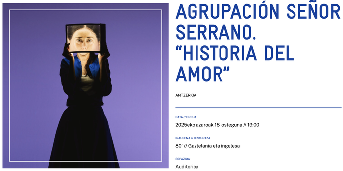 AGRUPACIÓN SEÑOR SERRANO. “HISTORIA DEL AMOR” Alondigako Auditorioan