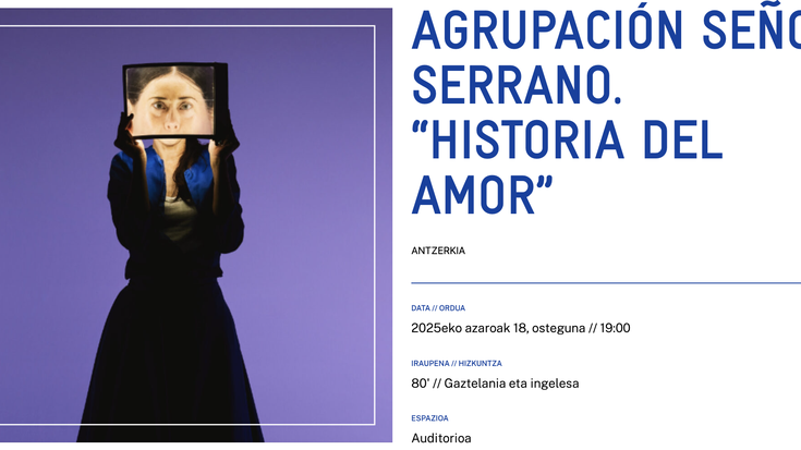 AGRUPACIÓN SEÑOR SERRANO. “HISTORIA DEL AMOR” Alondigako Auditorioan