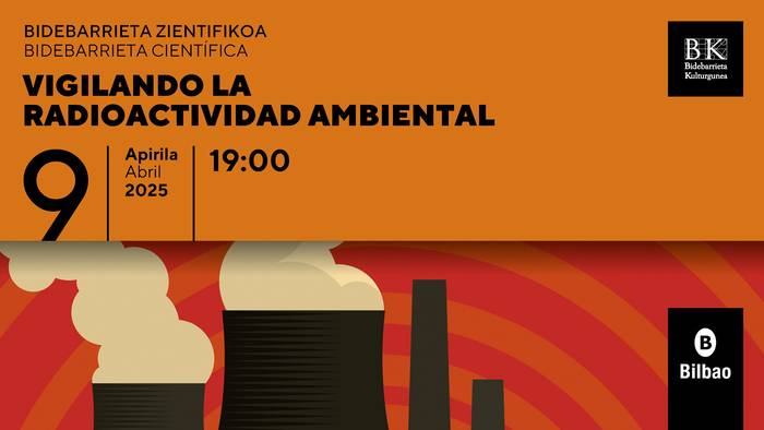 Bidebarrieta Zientifikoa: Vigilando la radioactividad ambiental Bidebarrieta Kulturgunean