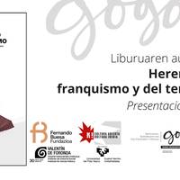 HERENCIAS DEL FRANQUISMO Y DEL TERRORISMO liburuaren aurkezpena Gogoraren egoitzan