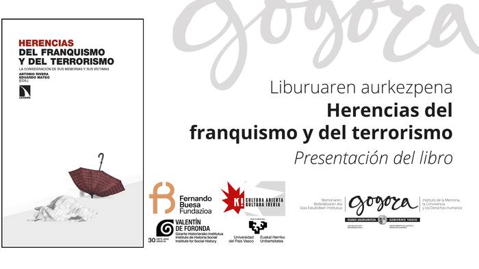 HERENCIAS DEL FRANQUISMO Y DEL TERRORISMO liburuaren aurkezpena Gogoraren egoitzan