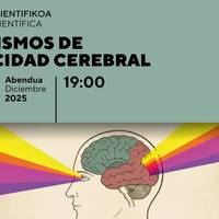 Bidebarrieta Zientifikoa: "Mecanismos de plasticidad cerebral" hitzaldia Bidebarrieta Kulturgunean