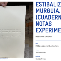 ESTIBALIZ SÁDABA MURGUIA. “RUINAS (CUADERNO DE NOTAS EXPERIMENTAL)” Alondigako Bastida Aretoan
