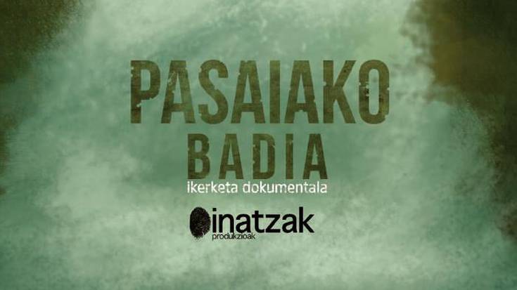 'Pasaiako badia' dokumentala Kafe Antzokian ikusgai