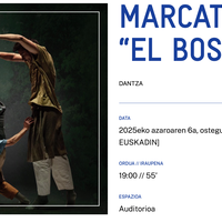 MARCAT DANCE. “EL BOSQUE” Alondigako Auditorioan