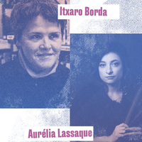 Gutun Zuria: TXARO BORDA + AURÉLIA LASSAQUE solasaldia