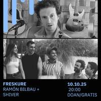 🔥FRESKURE: RAMÓN BILBAU + SHIVER Bilborocken