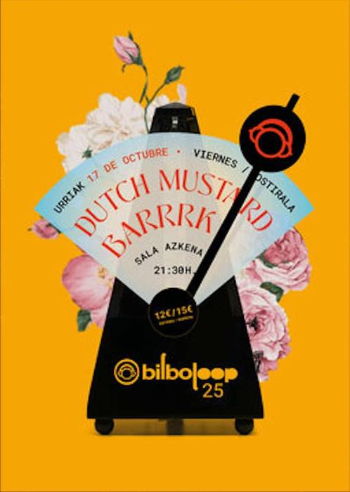 Bilboloop: Dutch Mustard + Barrrk Azkena Aretoan