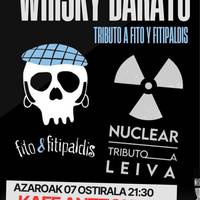 WHISKY BARATO + NUCLEAR Kafe Antzokian