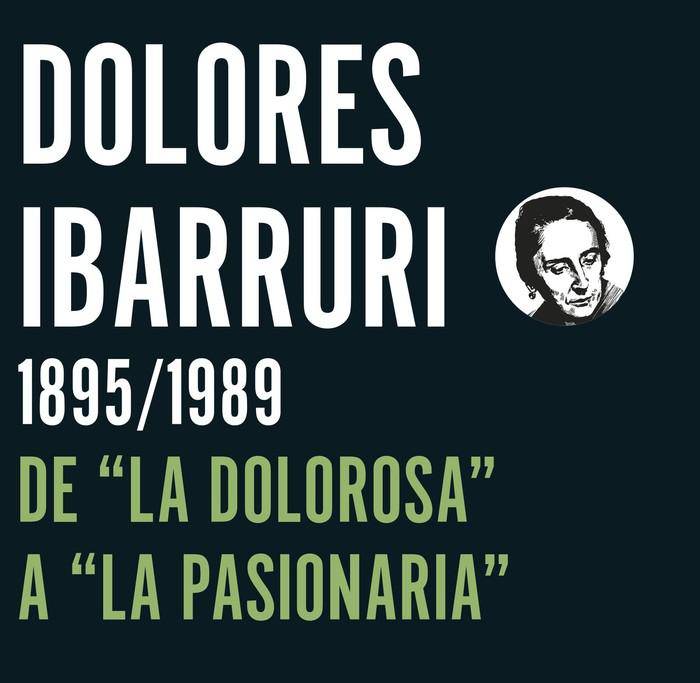 Dolores Ibarruri: Dolorosatik Pasionariara