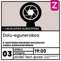 R. Barthesen Dolu-egunerokoa liburuaren aurkezpena apirilaren 3an