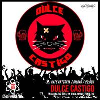 Dulce Castigo Kafe Antzokian