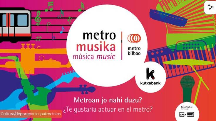 Zuzeneko ikuskizunak geltokietara eramango ditu Metro Bilbaok