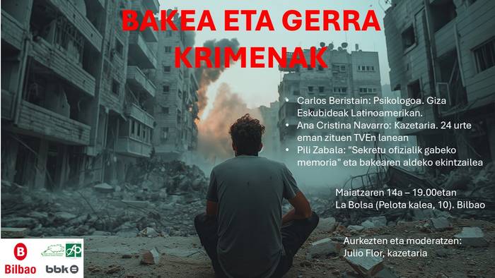 BAKEA ETA GERRA KRIMENAK mahaingurua La Bolsa eraikinean
