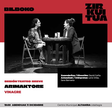 Bilboko Zirkuitua 2025: VINAGRE antzezlan laburra Altamira Udaltegian