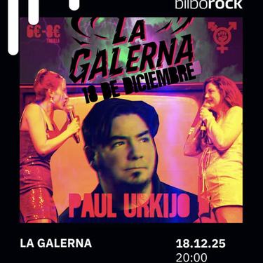 🎙️La Galerna Late Night Bilborocken
