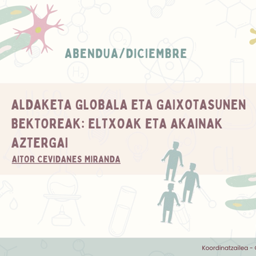 Euskara eta zientziak: ALDAKETA GLOBALA ETA GAIXOTASUNEN BEKTOREAK hitzaldia Foru Liburutegian