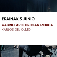 GABRIEL ARESTIREN AURPEGI ANITZAK: Antzerkia