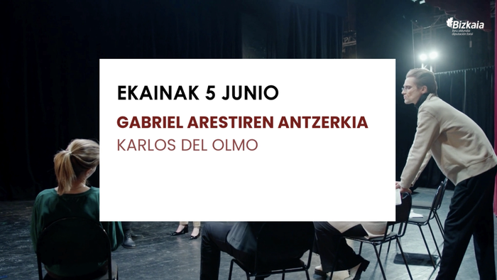 GABRIEL ARESTIREN AURPEGI ANITZAK: Antzerkia