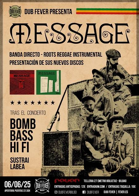 DUB: MESSAGE + Bomb Bass HiFi + Sustrai Labea Santana27 aretoan (Sala Blue)