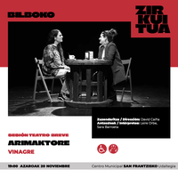 Bilboko Zirkuitua 2025: VINAGRE antzezlana San Frantzisko Udaltegian