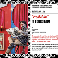 Magiaren Topaketa XXI: Freakshow