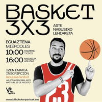 Bilboko Konpartsak: X. BASKET 3x3 Txapelketa