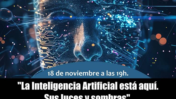 «La Inteligencia Artificial está aquí. Sus luces y sombras» HITZALDIA Hika Ateneon