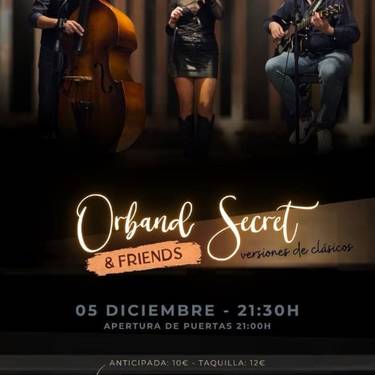 Orband Secret & friends Azkena Aretoan
