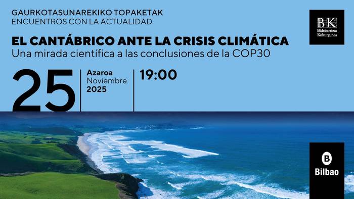 Gaurkotasunarekiko topaketak Bidebarrieta Kulturgunean: El cantábrico ante la crisis climática