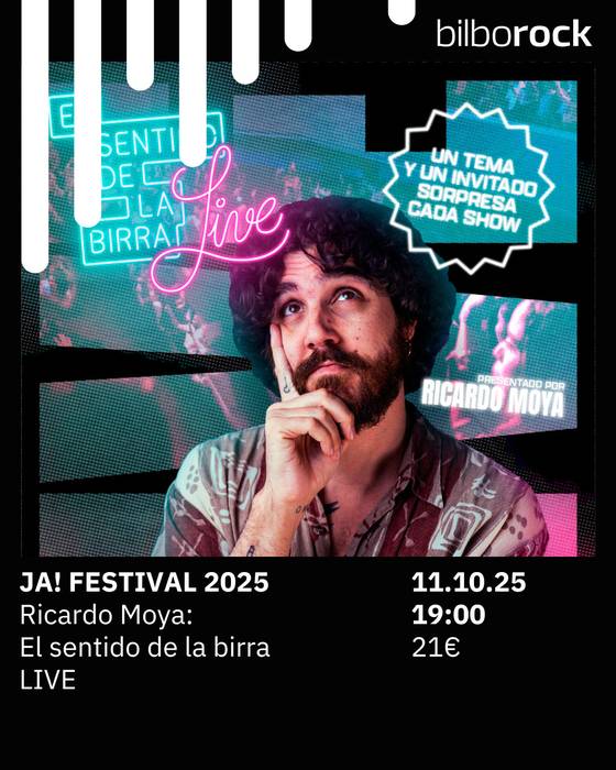 EL SENTIDO DE LA BIRRA LIVE! (Ja! Jaiadia) Bilborocken