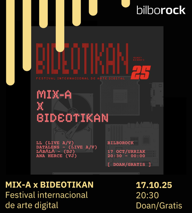 🎥 MIX-A x BIDEOTIKAN – Opening Night Bilborocken