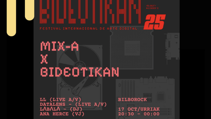 🎥 MIX-A x BIDEOTIKAN – Opening Night Bilborocken